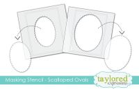 Taylored Expressions - Scalloped Oval Masking Stencils  -