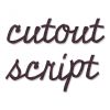 Tim Holtz Alterations - BigZ Cutout Script XL Die