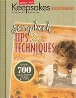 Creating Keepsakes Scrapbook Tips & Techniques
