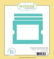 Taylored Expressions - Theater Fold Frame Die