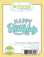 Taylored Expressions - Oh My Word - Happy Birthday Die